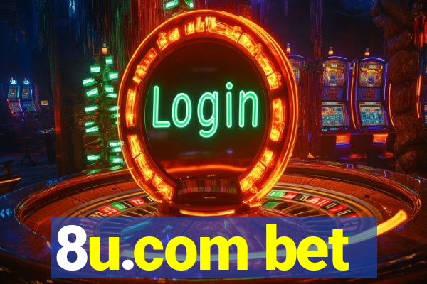 8u.com bet